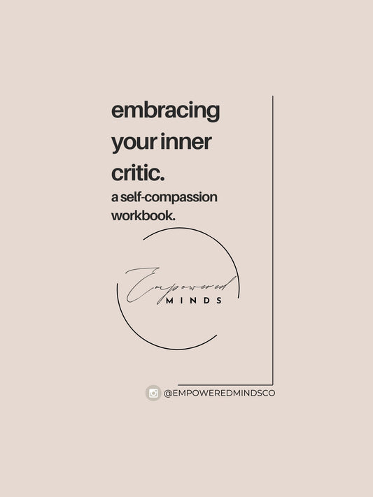 Embracing Your Inner Critic: Self-Compassion Workbook
